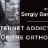 INTERNET ADDICTION OF THE ORTHODOX CHRISTIANS. ARCHPRIEST SERGIY BARANOV INTERNET ADDICTION OF THE ORTHODOX CHRISTIANS. ARCHPRIEST SERGIY BARANOV