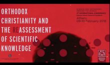 Orthodox Christianity and the Reassessment of Scientific Konwledge | Conference | Day 1