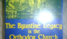 The Byzantine Legacy in the Orthodox Church