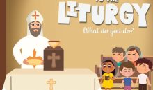 Let’s Go to Liturgy: What do you do? – Part 2