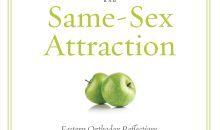 Christian Faith and Same Sex Attraction: Eastern Orthodox Reflections