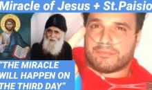 147) Miracle of Jesus + St.Paisio, “THE MIRACLE WILL HAPPEN ON THE THIRD DAY”