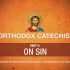 Orthodox Catechism: Part 4: On Sin