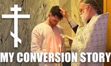 Why I Became an Orthodox Christian