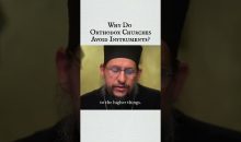Why Do Orthodox Churches Avoid Instruments?