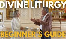 A Step-by-Step Breakdown of Divine Liturgy | Beginner's Guide to Orthodox Christianity | Ep. 106