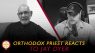 Orthodox Priest Reacts to Jay Dyer