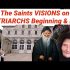 The Saints VISIONS on Patriarchs Beginning & End The Saints VISIONS on Patriarchs Beginning & End