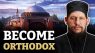 How to Become an Orthodox Christian: A Step-by-Step Guide
