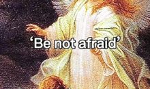 @virgomariaorapronobis Be not afraid || #christ #jesus #jesuslovesyou #catholic …