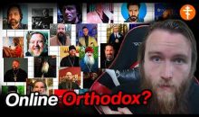 Online Orthodoxy Explained