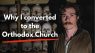 I Left Protestantism for the Orthodox Church… Here’s Why