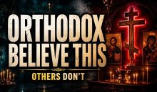 7 Beliefs That Separate Orthodox Christians From Every Other Church