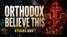 7 Beliefs That Separate Orthodox Christians From Every Other Church