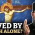 Is “Faith Alone” Biblical? An Orthodox Response Is “Faith Alone” Biblical? An Orthodox Response