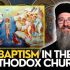 The Normative Way To Enter The Orthodox Church – Baptism The Normative Way To Enter The Orthodox Church – Baptism