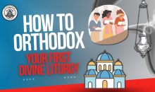 Your First Divine Liturgy – How To Orthodox