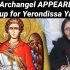 162) When Archangel APPEARED and stood up for Yerondissa Yalaktia