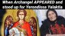 162) When Archangel APPEARED and stood up for Yerondissa Yalaktia