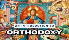 Orthodox Catechism Class 1: An Introduction to Orthodoxy