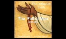 Orthodox Catechism, 05.07.2023 – The Fall of Man