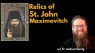 Miracles of St. John Maximovitch and His Holy Relics