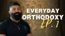 Masculinity in Christ - Everyday Orthodoxy Ep. 1