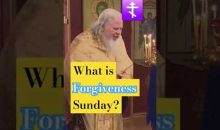 What is forgiveness Sunday? #God #Jesus #orthodoxy #Christian
